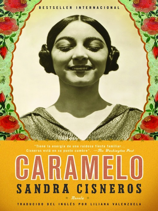 Title details for Caramelo by Sandra Cisneros - Available